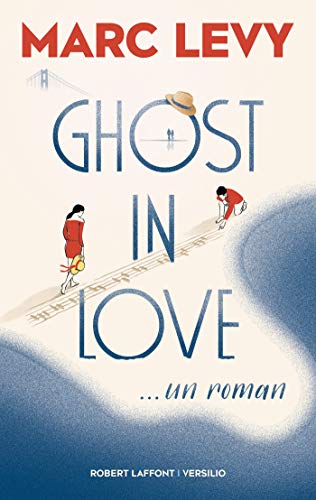 Ghost in love, Marc Levy