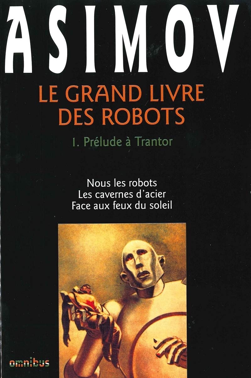 Asimov Le grand livre des robots 