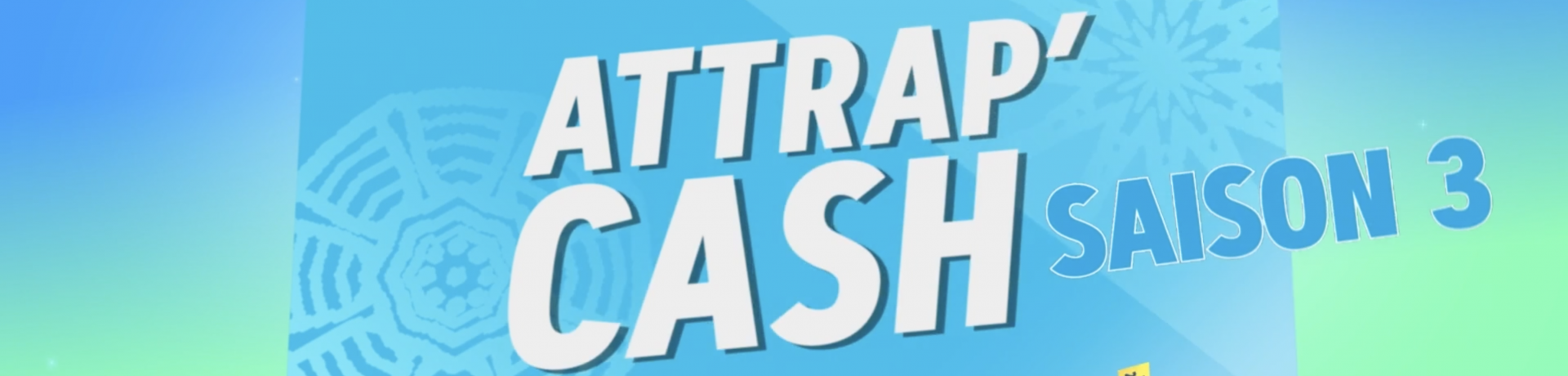 Attrap'cash