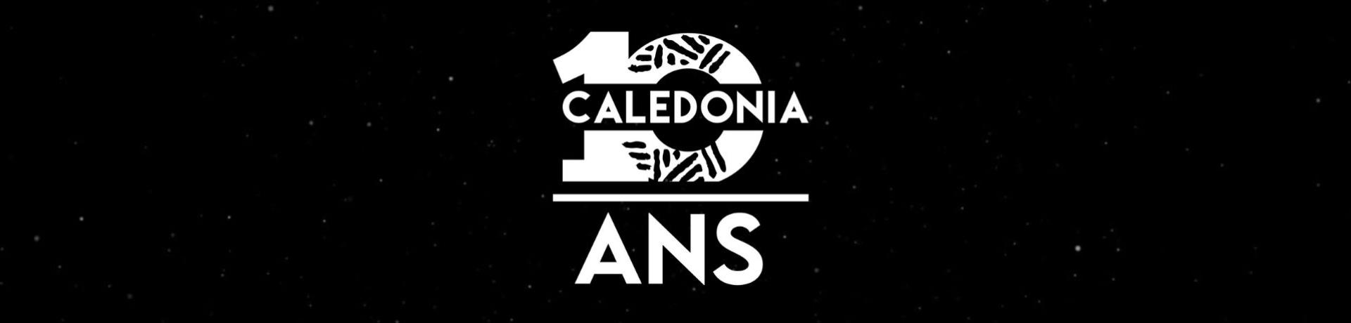 10 ans de Caledonia