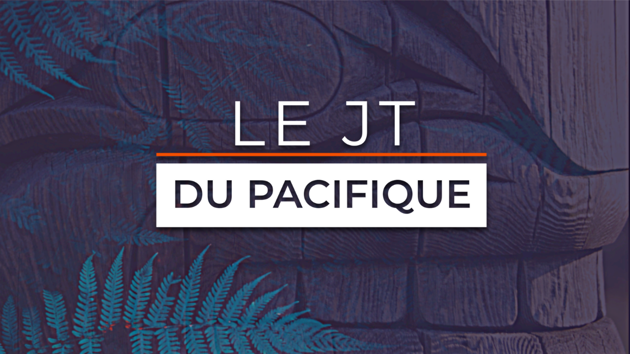 Le JT du Pacifique