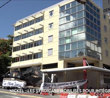 Nickel : Les syndicats mobilisés pour intégrer les discussions