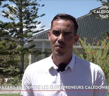 Nicolas Hazard rencontre les entrepreneurs calédoniens
